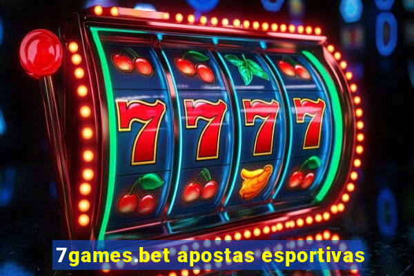 7games.bet apostas esportivas