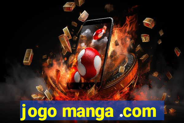 jogo manga .com