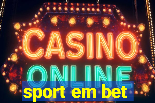 sport em bet