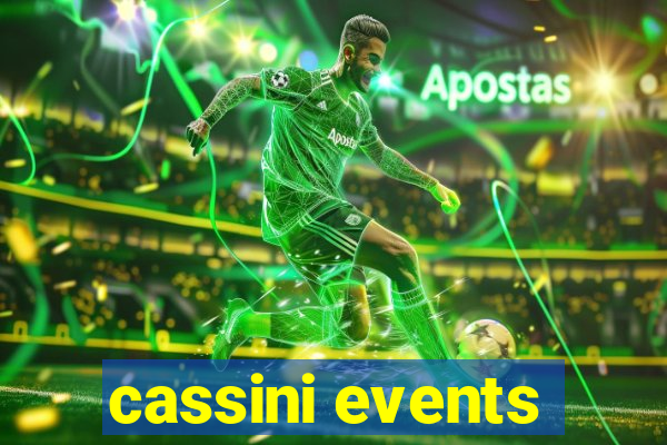 cassini events