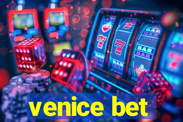 venice bet