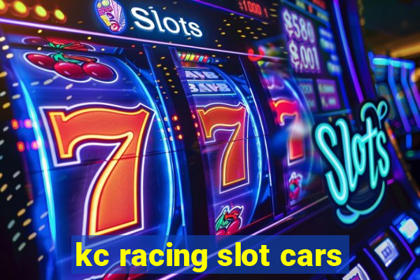 kc racing slot cars