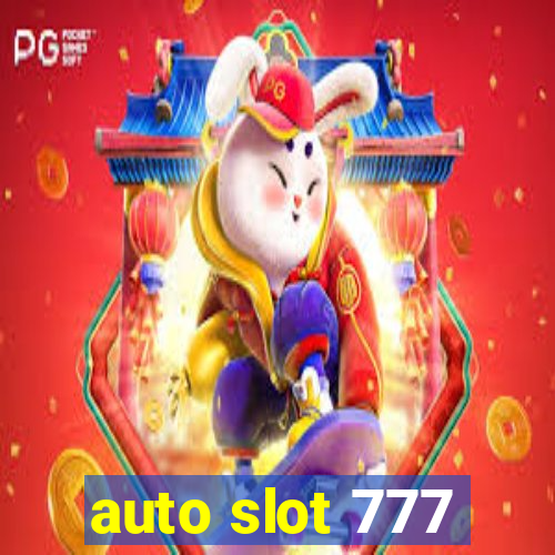 auto slot 777