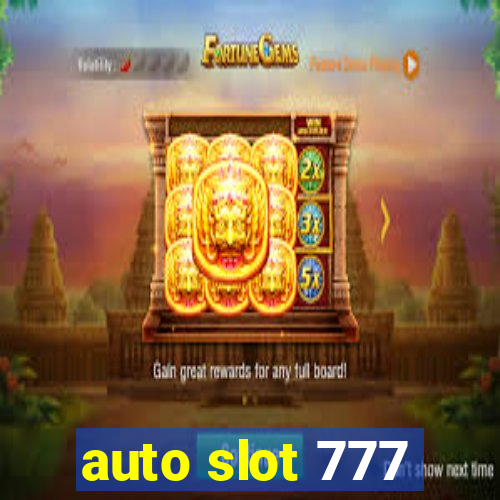 auto slot 777