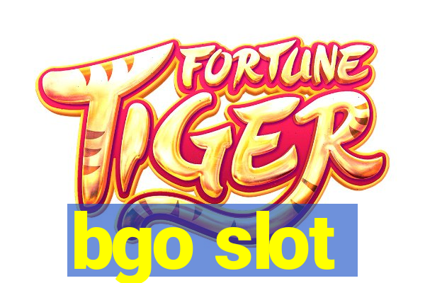 bgo slot