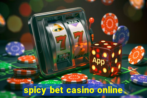 spicy bet casino online