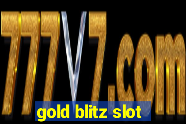 gold blitz slot