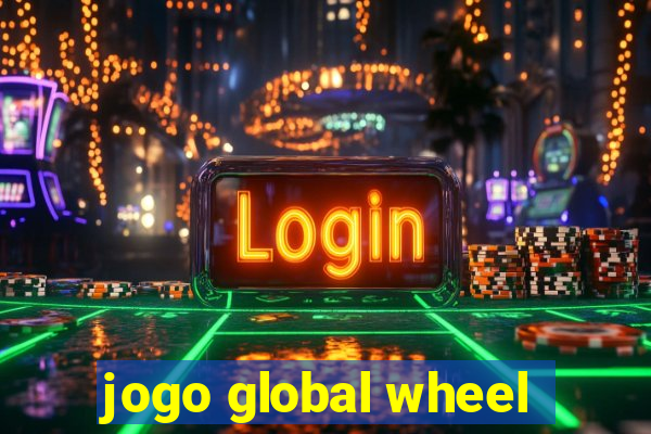 jogo global wheel