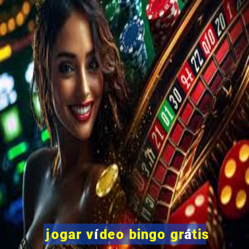 jogar vídeo bingo grátis