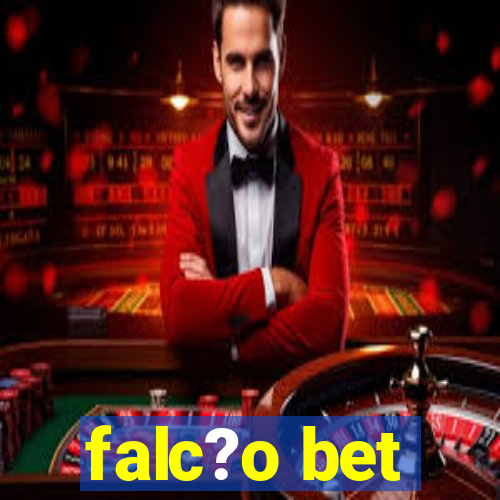 falc?o bet