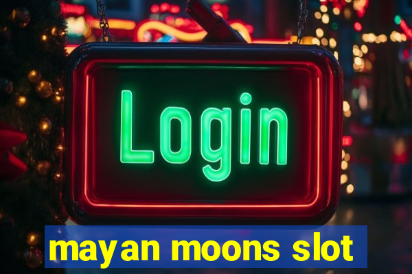 mayan moons slot