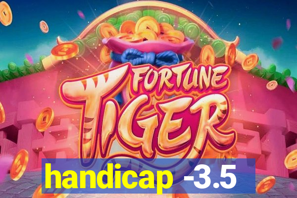 handicap -3.5