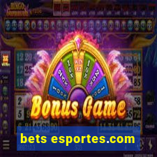 bets esportes.com