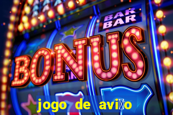 jogo de avi茫o que ganha dinheiro