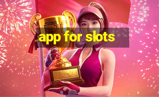 app for slots