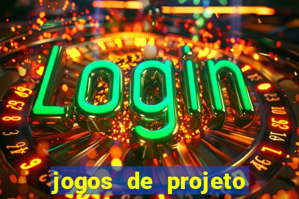 jogos de projeto de vida