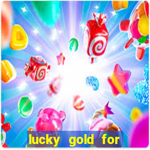 lucky gold for money winner