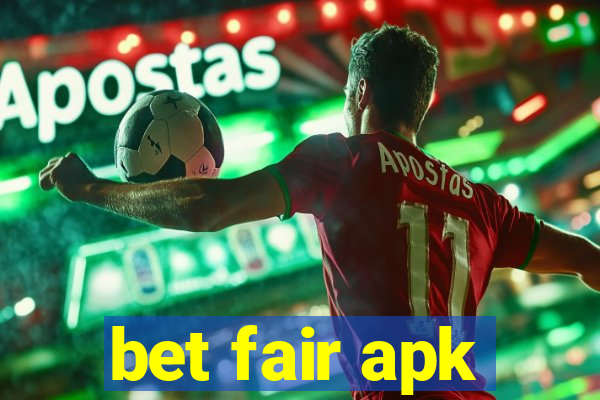 bet fair apk