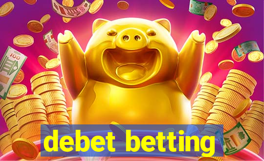 debet betting