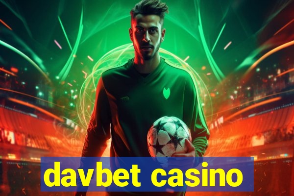 davbet casino