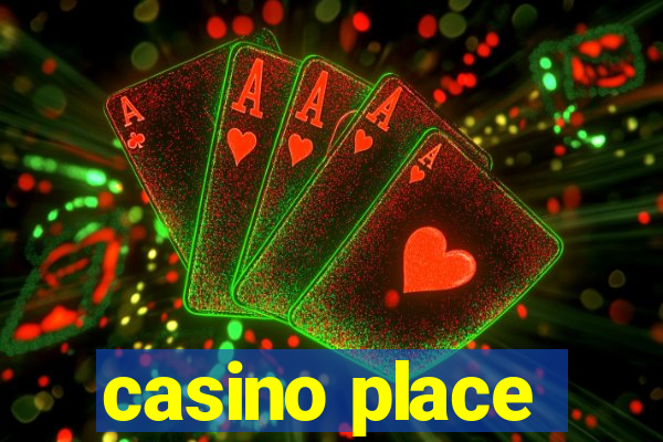 casino place