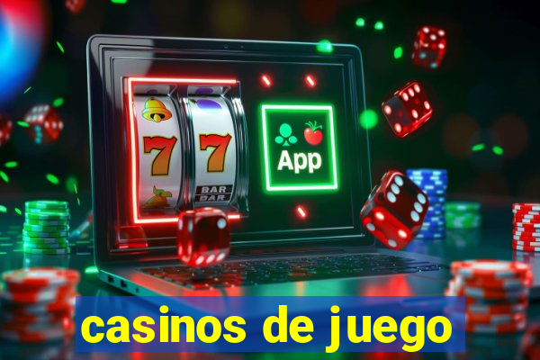 casinos de juego