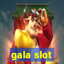 gala slot