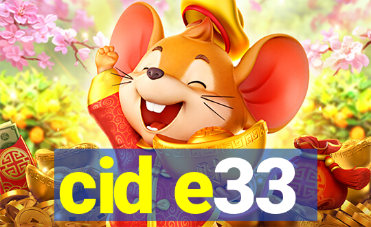 cid e33