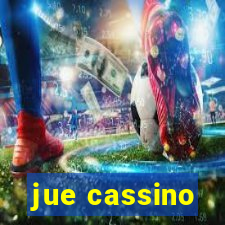 jue cassino