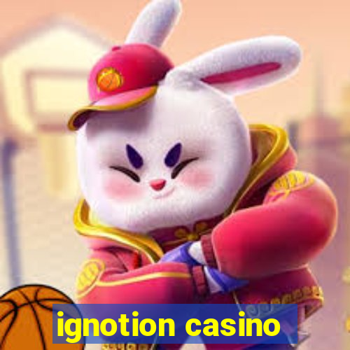 ignotion casino