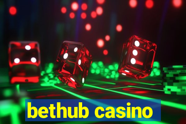 bethub casino