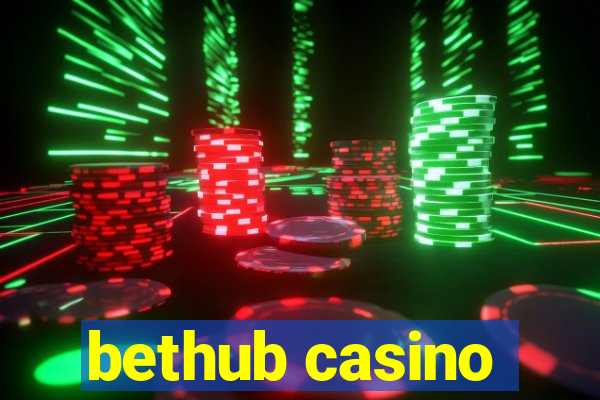 bethub casino