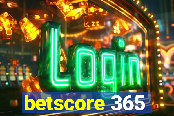 betscore 365