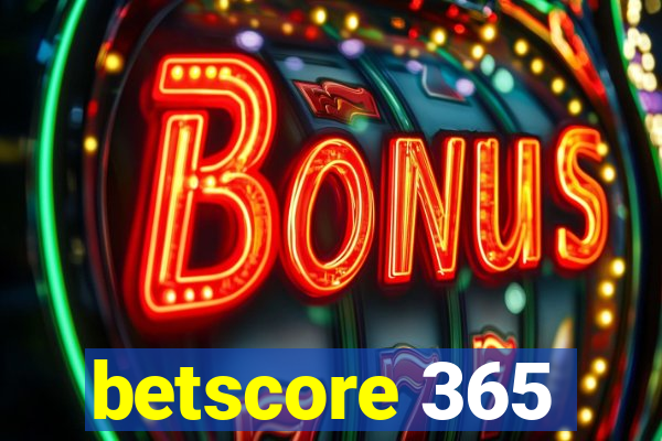 betscore 365