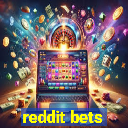 reddit bets