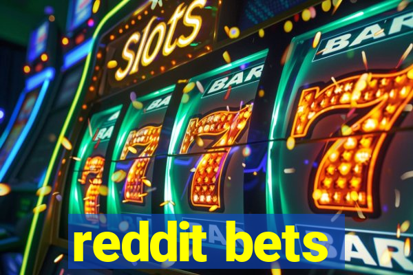 reddit bets