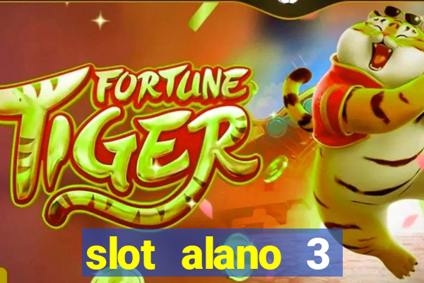 slot alano 3 master plus