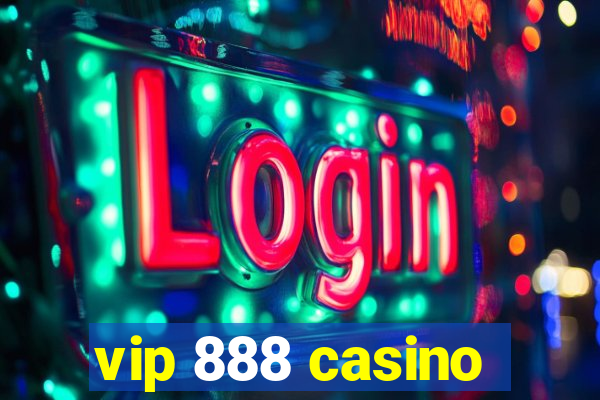 vip 888 casino