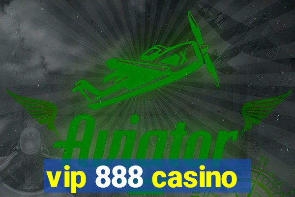 vip 888 casino