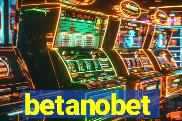 betanobet