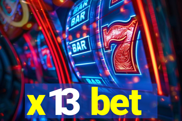 x13 bet