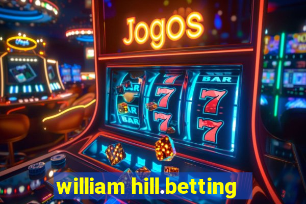 william hill.betting