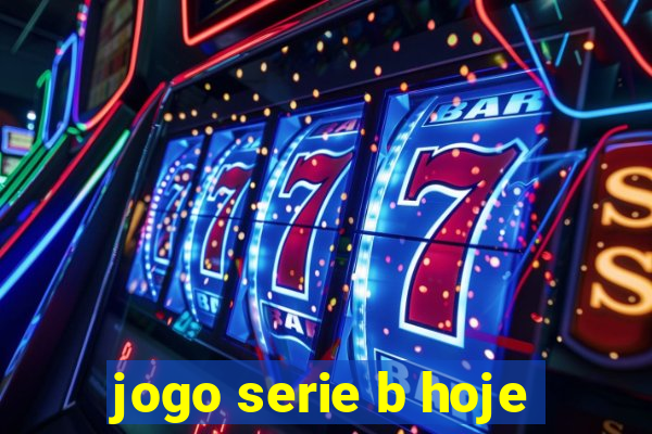 jogo serie b hoje