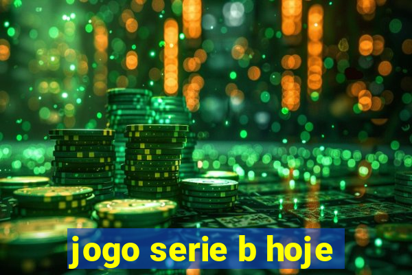 jogo serie b hoje