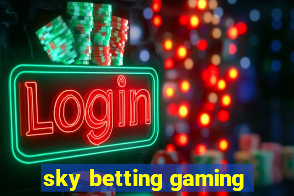 sky betting gaming