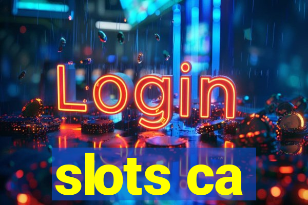 slots ca