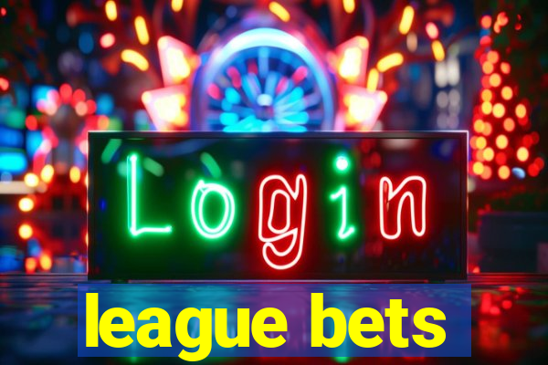 league bets