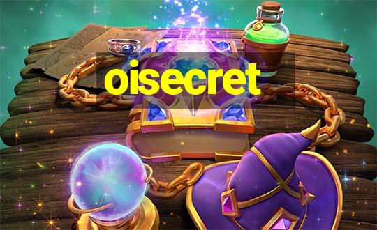 oisecret