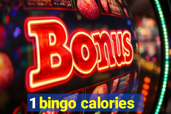 1 bingo calories