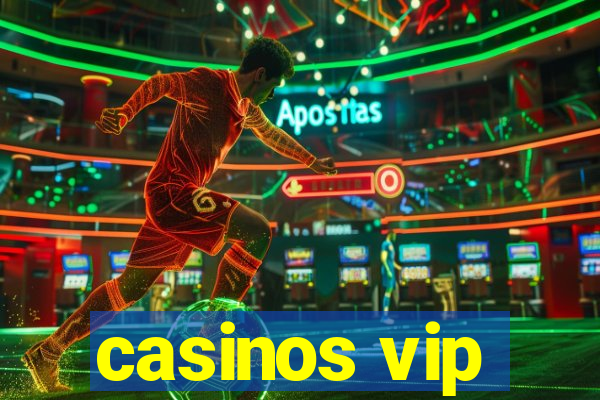 casinos vip